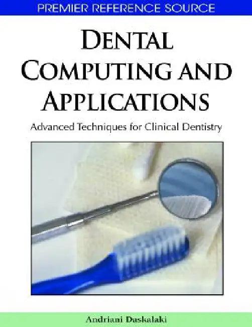 Dental Computing and Applications (English, Andriani Daskalaki)