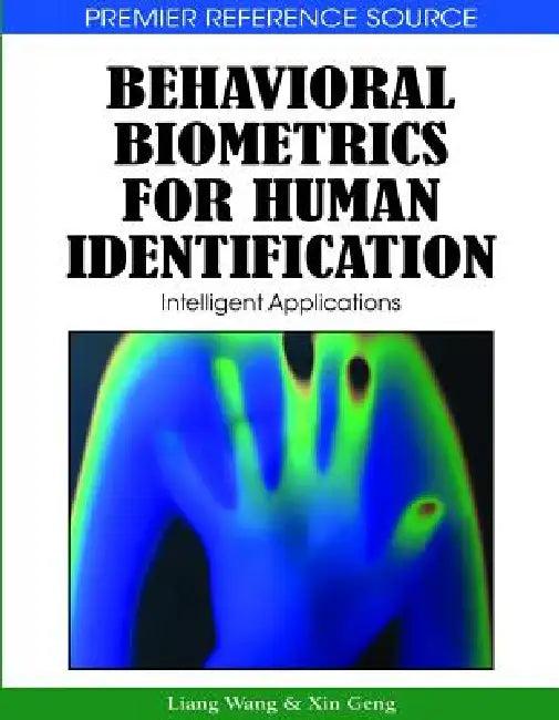 Behavioral Biometrics for Human Identification (English, Liang Wang | Xin Geng)