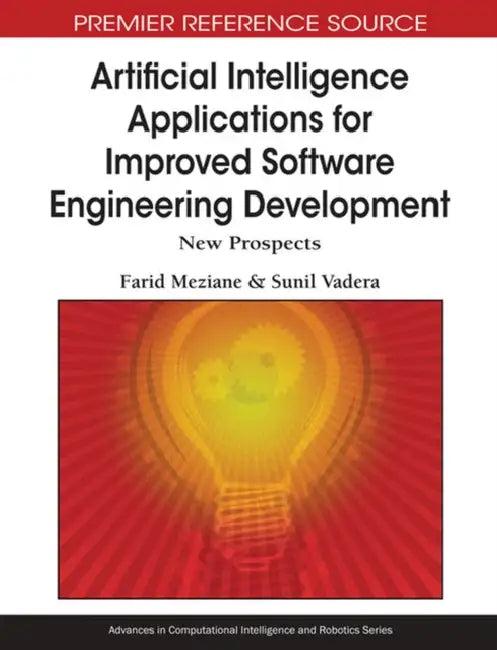 Artificial Intelligence Applications for Improved Software Engineering Development (English, Farid Meziane | Sunil Vadera)