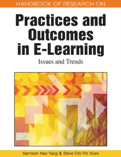 Handbook of Research on Practices and Outcomes in E-Learning (English, Harrison Hao Yang | Steve Chi-Yin Yuen)