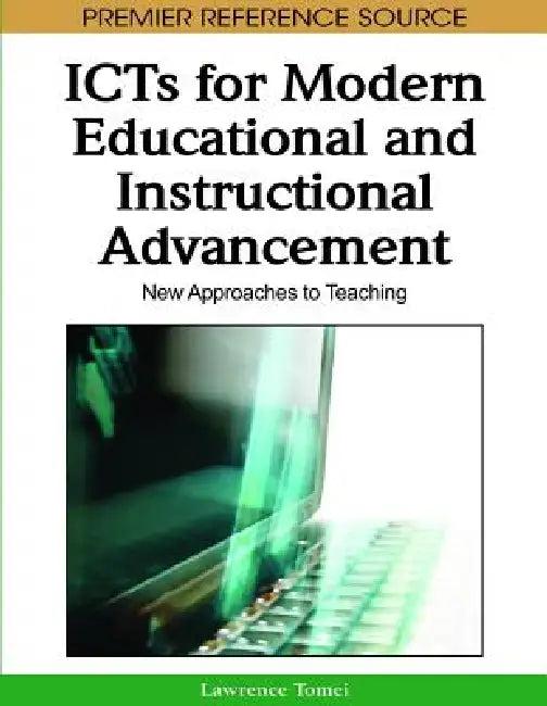 ICTs for Modern Educational and Instructional Advancement (English, Lawrence a. Tomei)