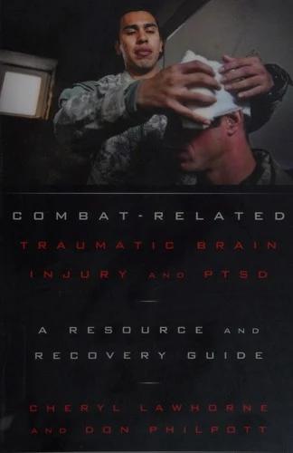 Combat-Related Traumatic Brain Injury and PTSD (English, Cheryl Lawhorne-Scott | Don Philpott)