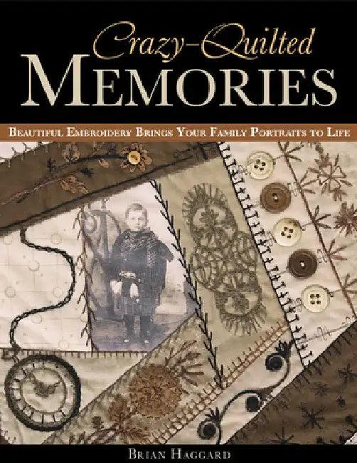 Crazy-Quilted Memories (English, Brian Haggard)