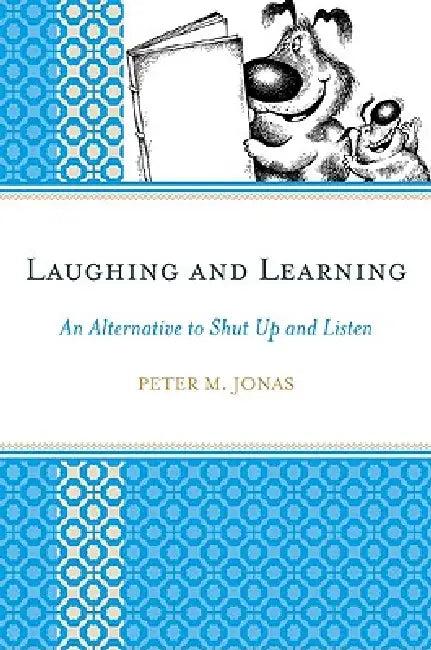 Laughing and Learning (English, Peter M. Jonas)