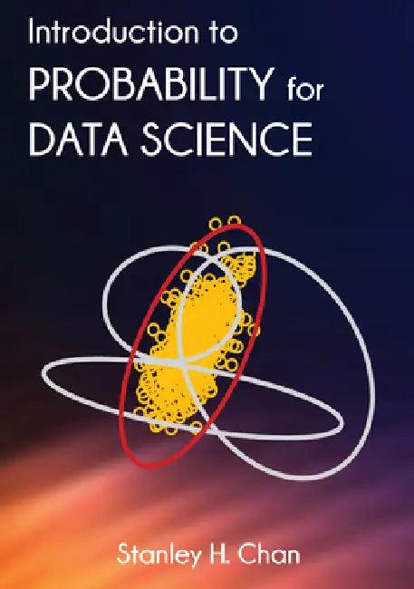Introduction to Probability for Data Science (English, Stanley Chan)
