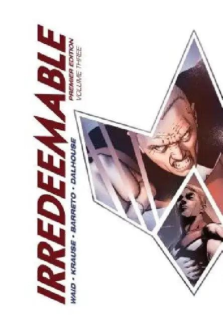 Irredeemable Premier Vol. 3 (English, Mark Waid | Peter Krause | Diego Barreto)