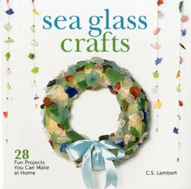 Sea Glass Crafts (English, C. S. Lambert)