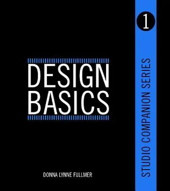 Studio Companion Series Design Basics (English, Donna Fullmer)
