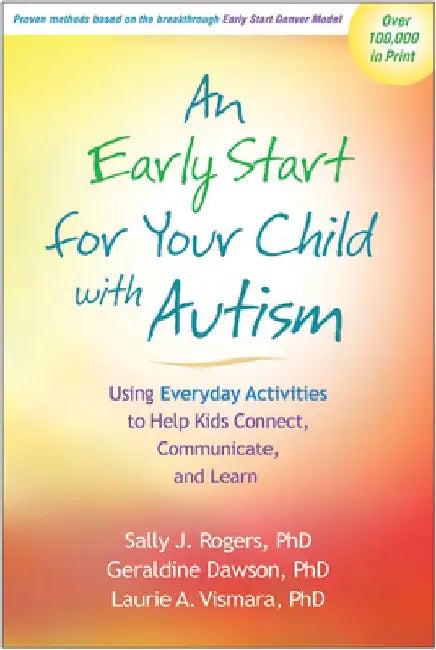 An Early Start for Your Child with Autism (English, Sally J. Rogers)