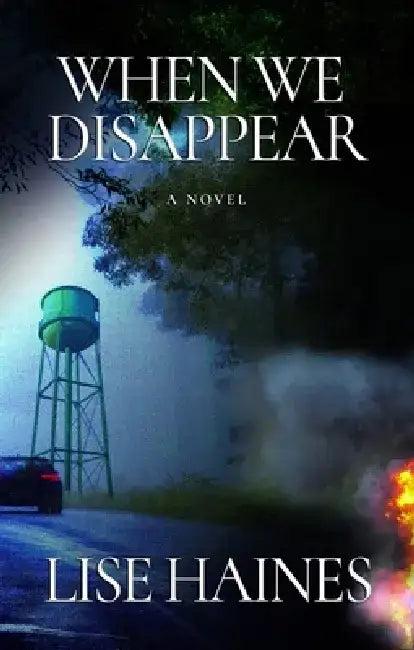When We Disappear (English, Lise Haines)