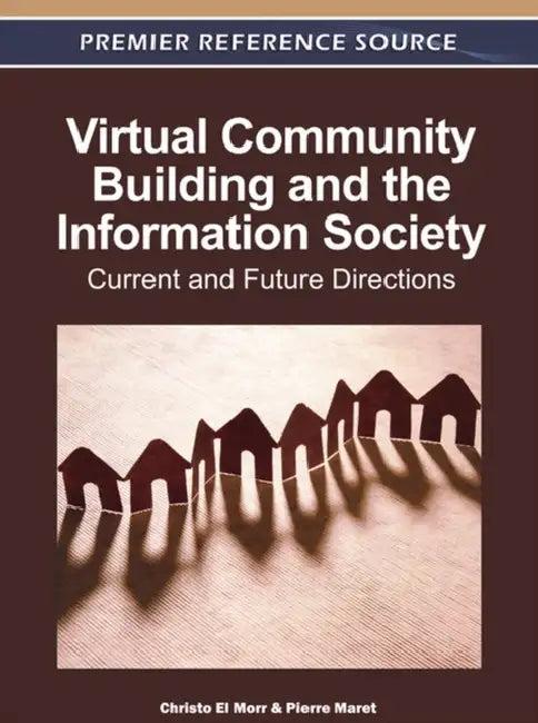 Virtual Community Building and the Information Society (English, Christo El Morr | Pierre Maret)