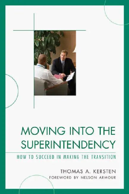 Moving into the Superintendency (English, Thomas Kersten)