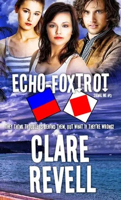Echo-Foxtrot (English, Clare Revell)