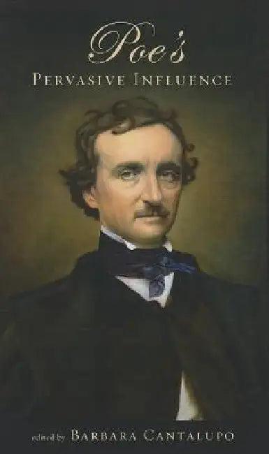 Poe's Pervasive Influence (English, Barbara Cantalupo)