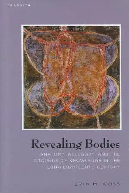 Revealing Bodies (English, Erin M. Goss)