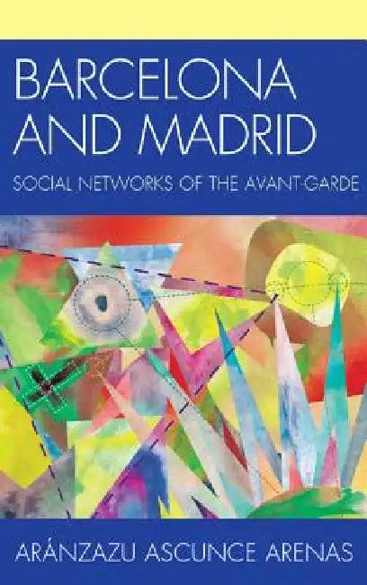 Barcelona and Madrid (English, Aránzazu Ascunce Arenas)