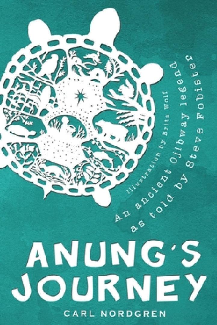 Anung's Journey (English, Carl Nordgren | Brita Wolf)