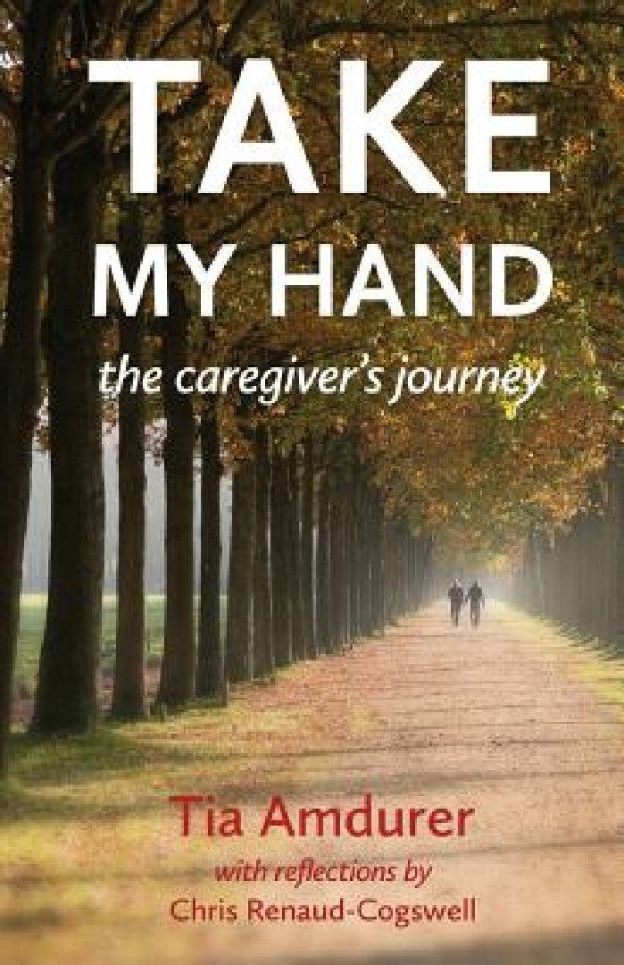 Take My Hand (English, Tia Amdurer)