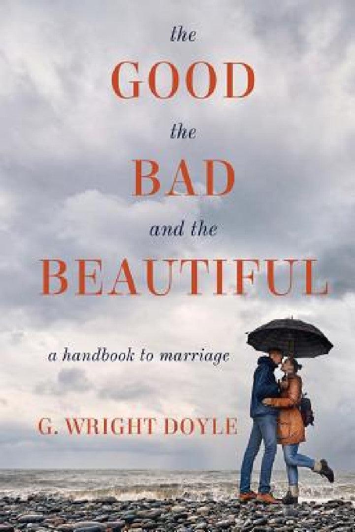 The Good, the Bad, and the Beautiful (English, G. Wright Doyle)