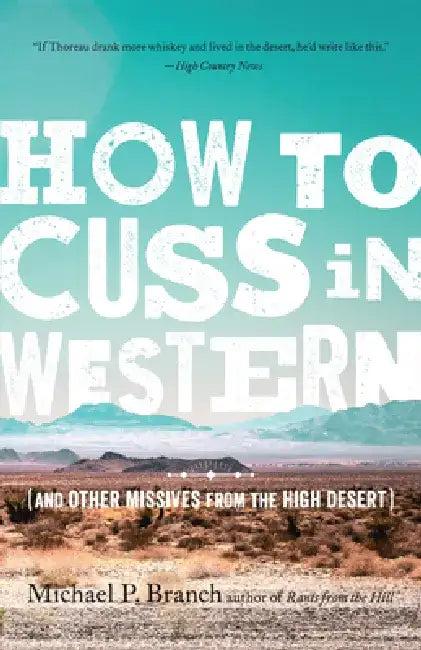 How to Cuss in Western (English, Michael P. Branch)