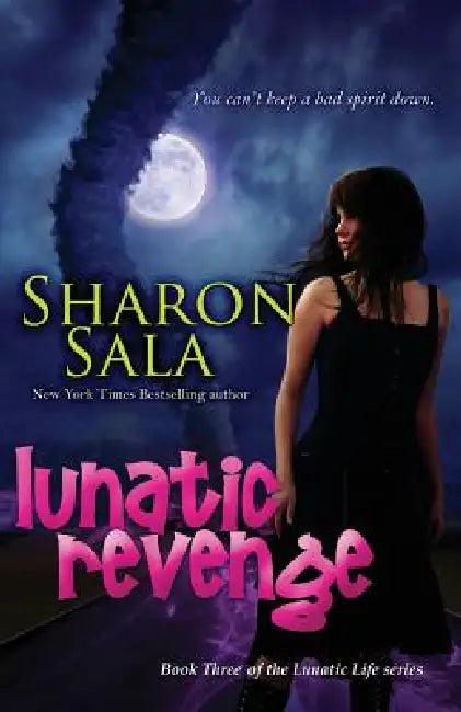 Lunatic Revenge (English, Sharon Sala)