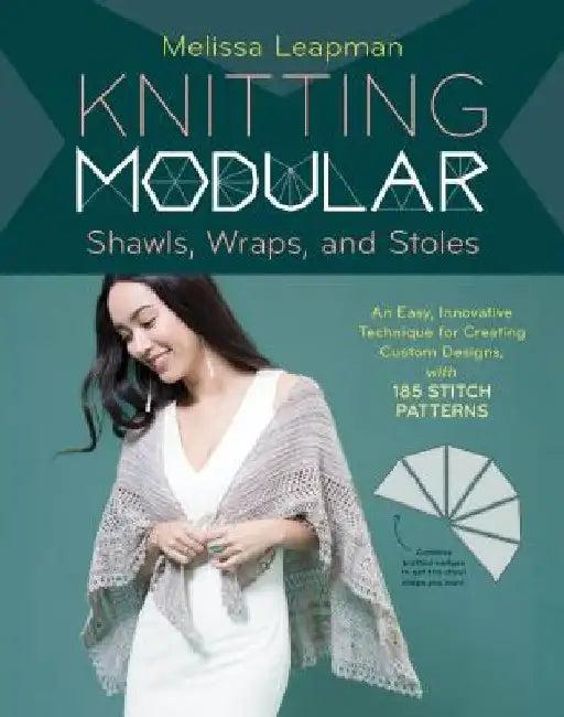 Knitting Modular Shawls, Wraps, and Stoles (English, Melissa Leapman)