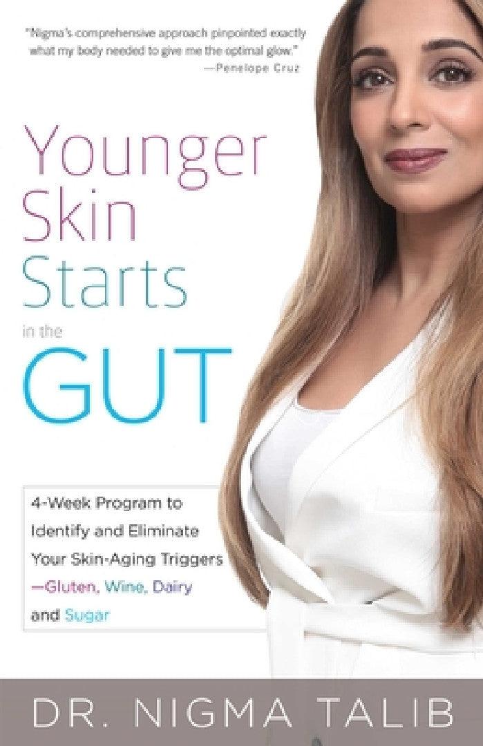Younger Skin Starts in the Gut (English, Nigma Talib)