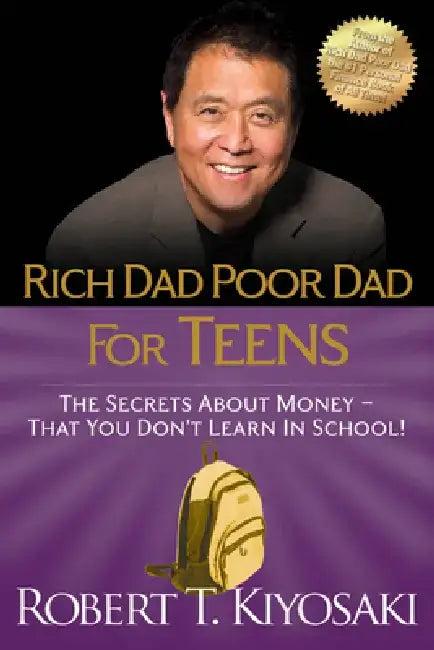Rich Dad Poor Dad for Teens (English, Robert T. Kiyosaki)