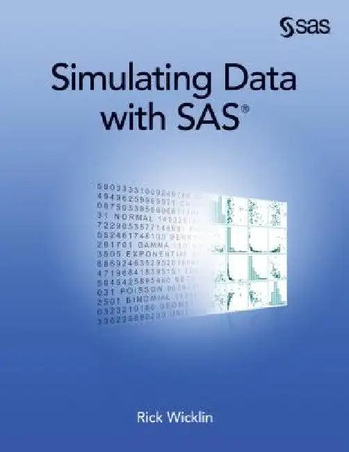 Simulating Data with SAS (English, Rick Wicklin)