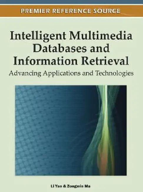Intelligent Multimedia Databases and Information Retrieval (English, Li Yan | Zongmin Ma)