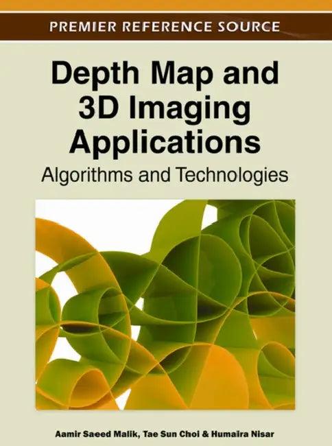 Depth Map and 3D Imaging Applications (English, Aamir Saeed Malik | Tae Sun Choi | Humaira Nisar)