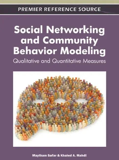 Social Networking and Community Behavior Modeling (English, Maytham Safar | Khaled Mahdi)