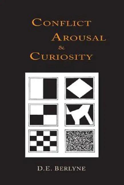 Conflict, Arousal and Curiosity (English, D. E. Berlyne)