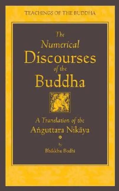 The Numerical Discourses of the Buddha (English, Bodhi)