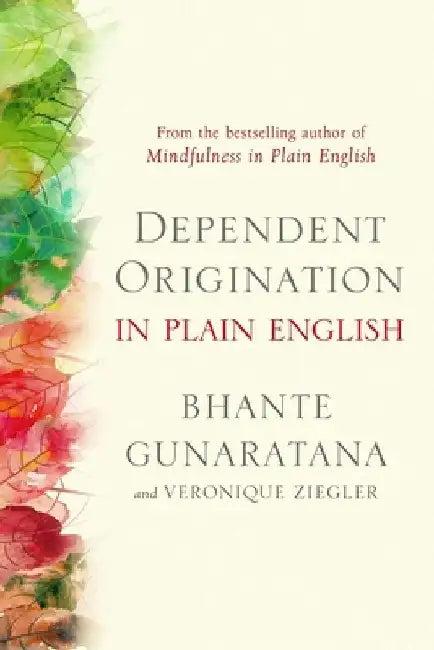 Dependent Origination in Plain English (English, Bhante Gunaratana)
