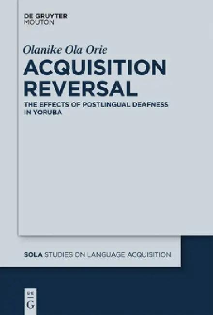 Acquisition Reversal (English, Olanike Ola Orie)