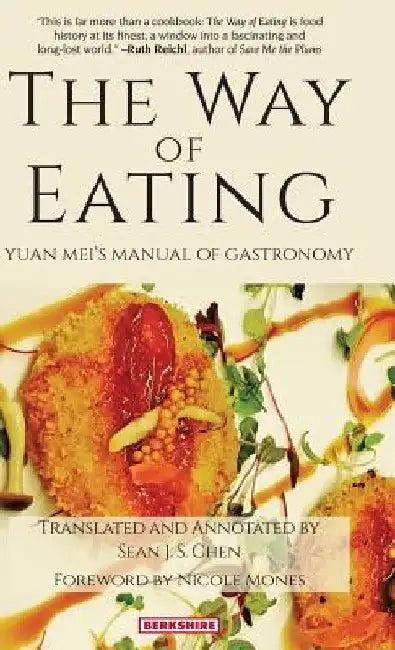 The Way of Eating (English, Yuan Mei | Sean J. S. Chen)