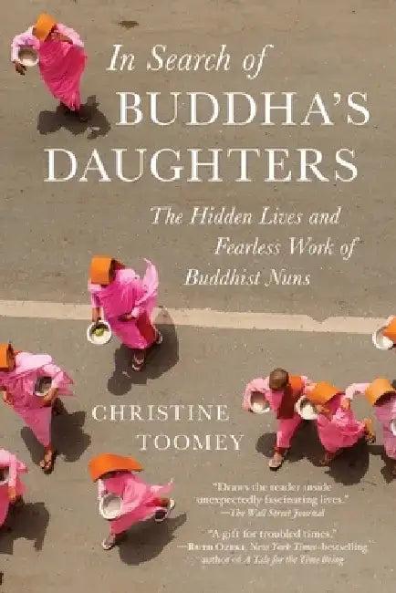 In Search of Buddha's Daughters (English, Christine Toomey)