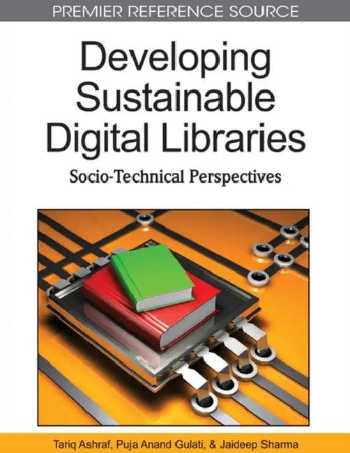 Developing Sustainable Digital Libraries (English, Tariq Ashraf | Jaideep Sharma | Puja Anand Gulati)
