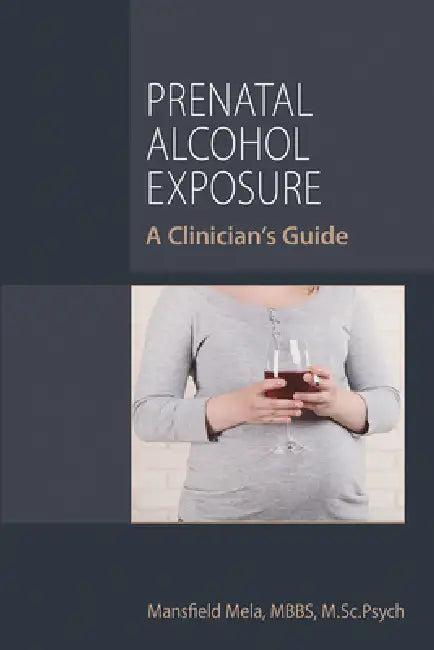 Prenatal Alcohol Exposure (English, Mansfield Mela)