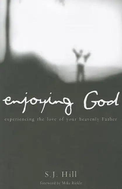Enjoying God (English, S. J. Hill)
