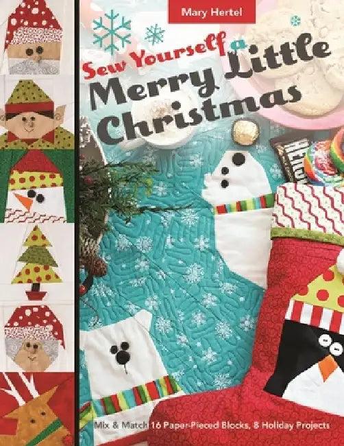 Sew Yourself a Merry Little Christmas (English, Mary Hertel)