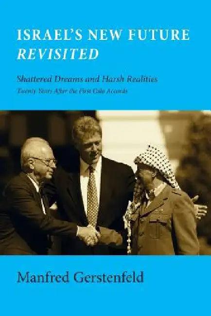 Israel's New Future Revisited (English, Manfred Gerstenfeld)