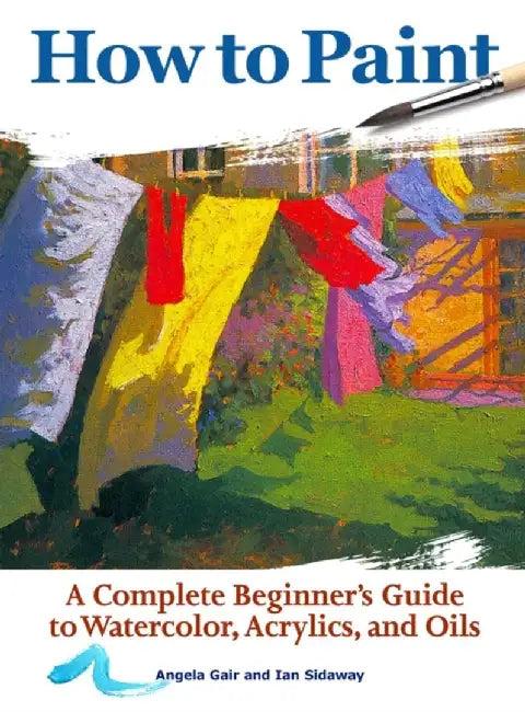 How to Paint (English, Angela Gair)