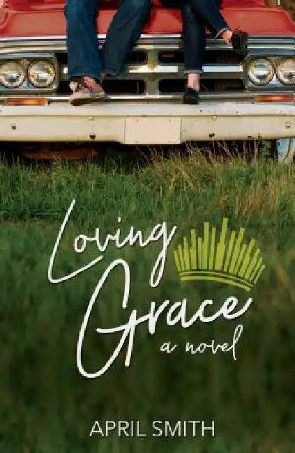 Loving Grace (English, April Smith)
