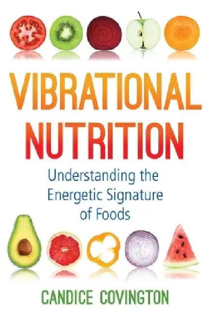 Vibrational Nutrition (English, Candice Covington)