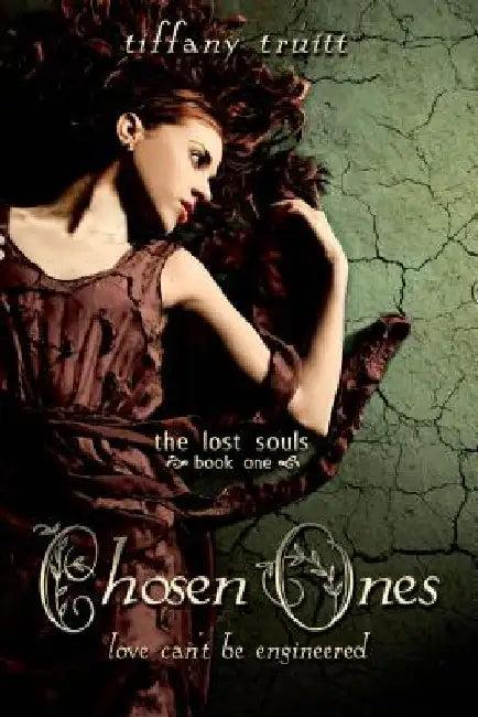 Chosen Ones (Lost Souls, Book One) (English, Tiffany Truitt)