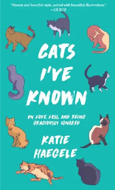 Cats I've Known (English, Katie Haegele)