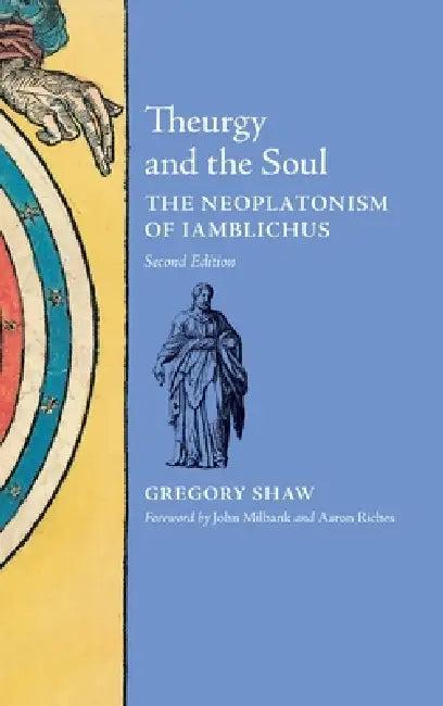Theurgy and the Soul (English, Gregory Shaw | John Milbank)