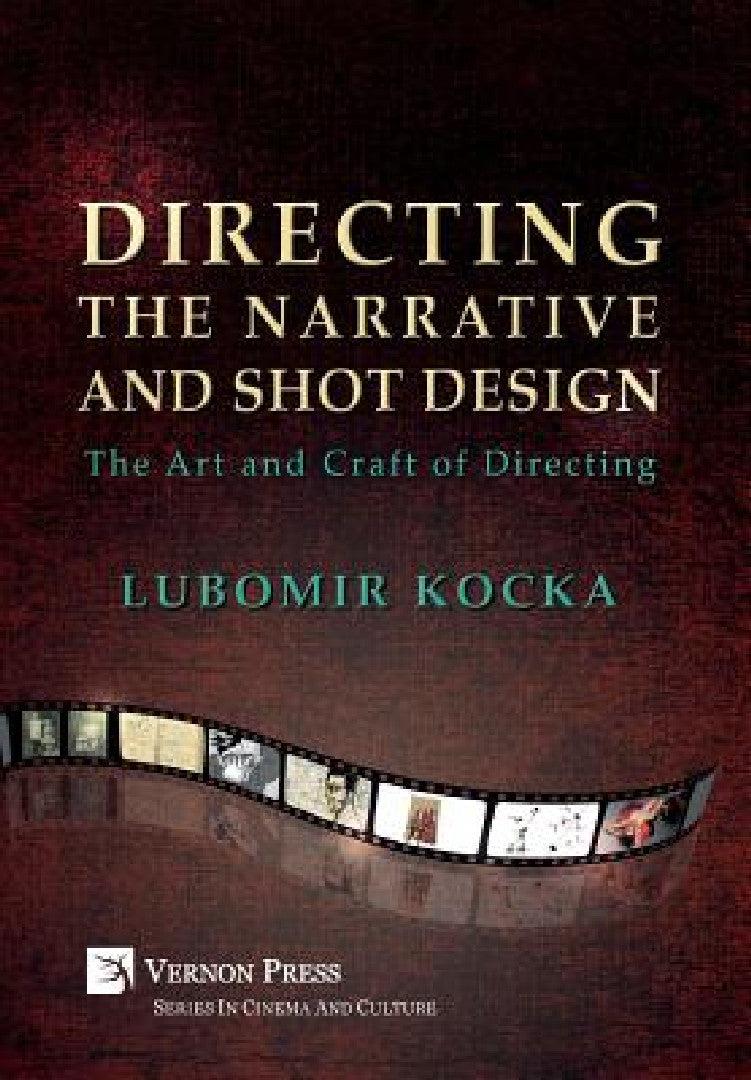 Directing the Narrative and Shot Design (English, Lubomir Kocka)